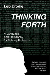 book Thinking Forth: A language and philosophy for solving problems