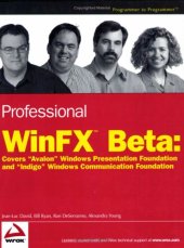 book Professional WinFX™ Beta: Covers “Avalon” Windows Presentation Foundation and “Indigo” Windows Communication Foundation