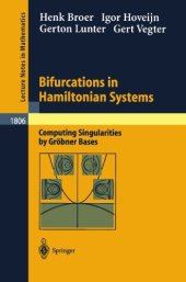 book Bifurcations in Hamiltonian Systems: Computing Singularities by Gröbner Bases