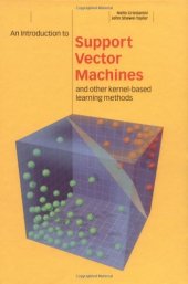 book An Introduction to Support Vector Machines and Other Kernel-based Learning Methods