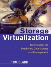 book Storage virtualization: technologies for simplifying data storage and management
