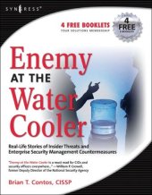 book Enemy at the Water Cooler: Real-Life Stories of Insider Threats and Enterprise Security Management Countermeasures