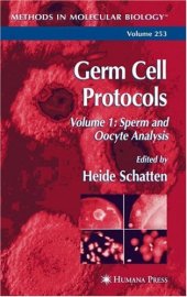 book Germ Cell Protocols: Volume 2: Molecular Embryo Analysis, Live Imaging, Transgenesis, and Cloning