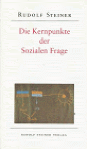 book Die Kernpunkte der sozialen Frage in den Lebensnotwendigkeiten der Gegenwart und Zukunft