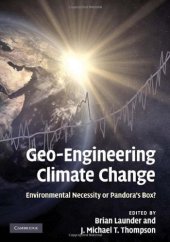 book Geo-Engineering Climate Change: Environmental Necessity or Pandora's Box?