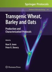 book Transgenic Wheat, Barley and Oats: Production and Characterization Protocols