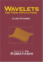 book Wavelets and their applications: Case Studies