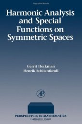 book Harmonic Analysis and Special Functions on Symmetric Spaces