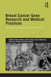 book Breast Cancer Gene Research and Medical Practices: Transnational Perspectives in the Time of BRCA