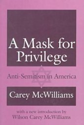 book A Mask for Privilege: Anti-Semitism in America