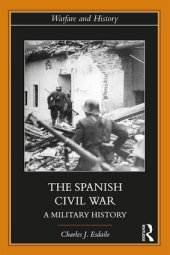 book The Spanish Civil War: A Military History