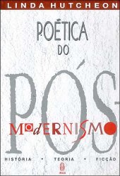 book Poética do pós-modernismo: história,teoria,ficção