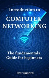 book Introduction to Computer Networking The fundamentals Guide for beginners