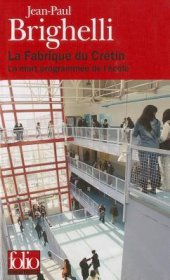 book La fabrique du crétin : La mort programmée de l’école