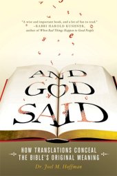 book And God Said: How Translations Conceal the Bible’s Original Meaning