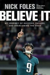 book Believe It: My Journey of Success, Failure, and Overcoming the Odds