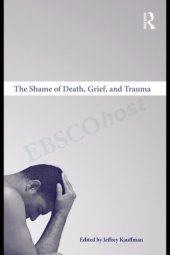 book The Shame of Death, Grief, and Trauma