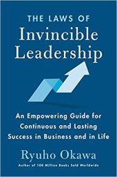 book The Laws of Invincible Leadership: An Empowering Guide for Continuous and Lasting Success in Business and in Life