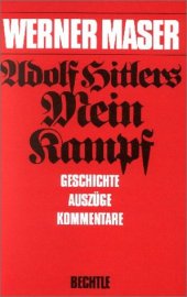 book Adolf Hitler, Mein Kampf: Geschichte, Auszüge, Kommentare