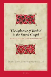 book The Influence of Ezekiel in the Fourth Gospel: Intertextuality and Interpretation