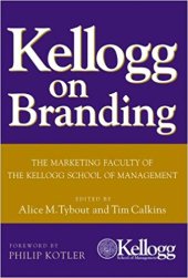 book Kellogg on Branding: The Marketing Faculty of The Kellogg School of Management