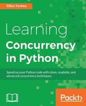 book Learning Concurrency in Python: Build highly efficient, robust, and concurrent applications