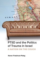 book PTSD and the Politics of Trauma in Israel: A Nation on the Couch