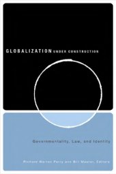 book Globalization under Construction: Govermentality, Law, and Identity