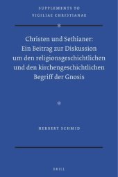 book Christen und Sethianer: Ein Beitrag zur Diskussion um den religionsgeschichtlichen und den kirchengeschichtlichen Begriff der Gnosis