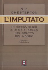 book L’imputato. In difesa di ciò che c’è di bello nel brutto del mondo