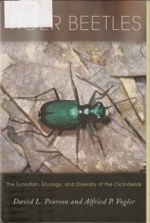 book Tiger Beetles. The Evolution, Ecology, and Diversity of the Cicindelids