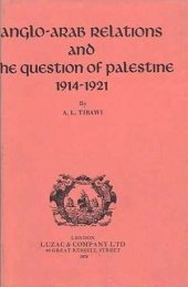 book Anglo-Arab Relations And The Question Of Palestine 1914-1921