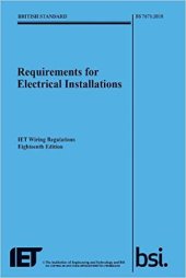 book Requirements for Electrical Installations, IET Wiring Regulations, Eighteenth Edition, BS 7671:2018 (Electrical Regulations)