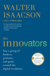 book The Innovators: How a Group of Hackers, Geniuses, and Geeks Created the Digital Revolution