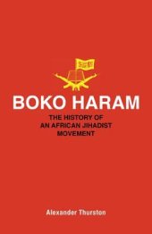 book Boko Haram: The History of an African Jihadist Movement