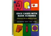 book OSCE Cases with Mark Schemes A Revision Aid for Medical Finals