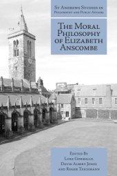 book The Moral Philosophy of Elizabeth Anscombe