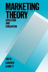 book Marketing Theory: Evolution and Evaluation