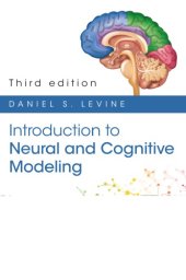 book Introduction to Neural and Cognitive Modeling: 3rd Edition