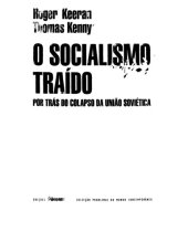 book O Socialismo Traído - Por trás do colapso da União Soviética