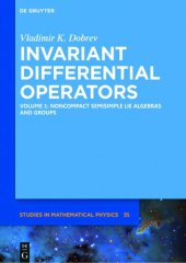 book Invariant Differential Operators. Volume 1: Noncompact Semisimple Lie Algebras and Groups