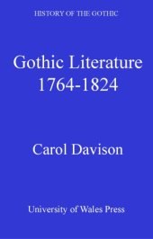 book History of the Gothic: Gothic Literature 1764-1824