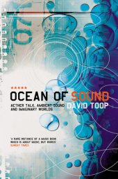 book Ocean of Sound: Aether Talk, Ambient Sound and Imaginary Worlds