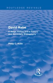 book David Rabe: A Stage History and a Primary and Secondary Bibliography