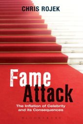 book Fame Attack: The Inflation of Celebrity and Its Consequences