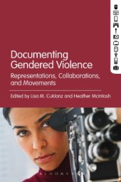 book Documenting Gendered Violence: Representations, Collaborations, and Movements