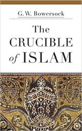 book The Crucible of Islam