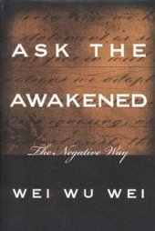 book Ask the Awakened: The Negative Way