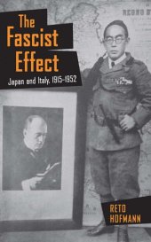 book The Fascist Effect: Japan and Italy, 1915–1952