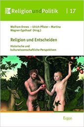 book Religion und Entscheiden. Historische und kulturwissenschaftliche Perspektiven